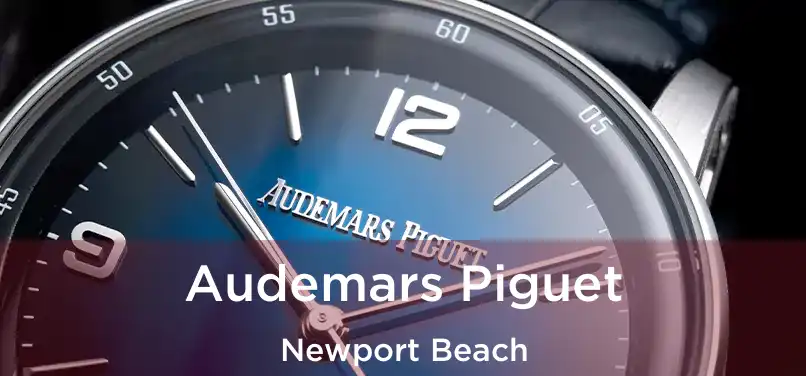 Audemars Piguet Newport Beach