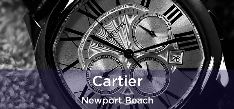 Cartier Newport Beach