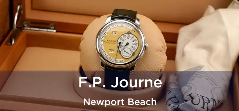 F.P. Journe Newport Beach