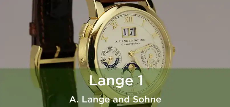 Lange 1 A. Lange and Sohne