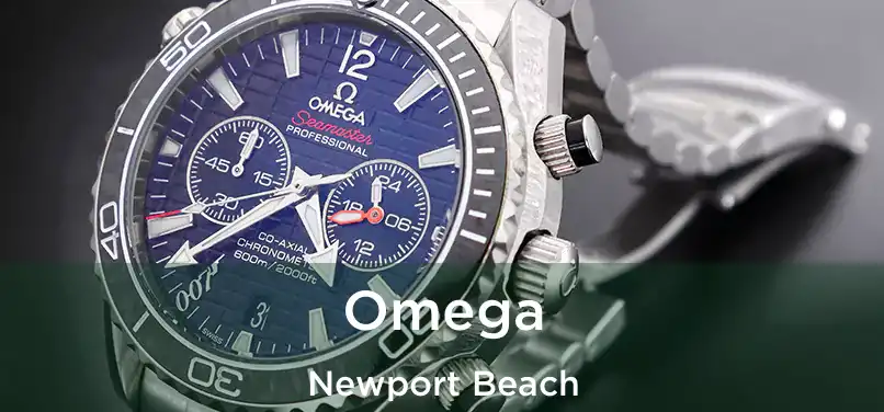 Omega Newport Beach