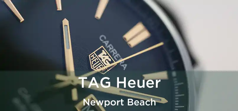 TAG Heuer Newport Beach